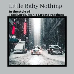 Cover art for Little Baby Nothing - Manic Street Preachers,Traci Lords karaoke version