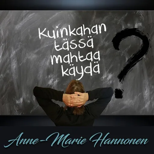 Kuinkahan tässä mahtaa käydä - Karaoke