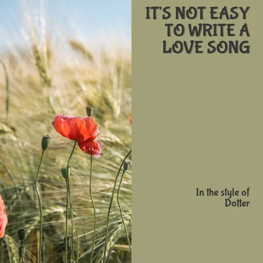 It's Not Easy to Write a Love Song - Karaoke