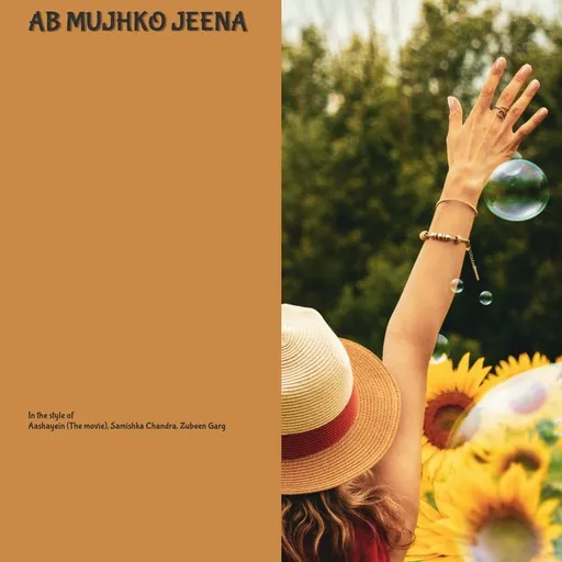 Karaoke Ab Mujhko Jeena von Aashayein (The Movie), Samishka Chandra, Zubeen Garg — mit Songtext mitsingen auf Singa