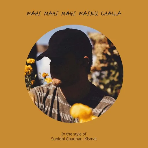 Karaoke Mahi Mahi Mahi Mainu Challa by Kismat, Sunidhi Chauhan — sing along with lyrics on Singa