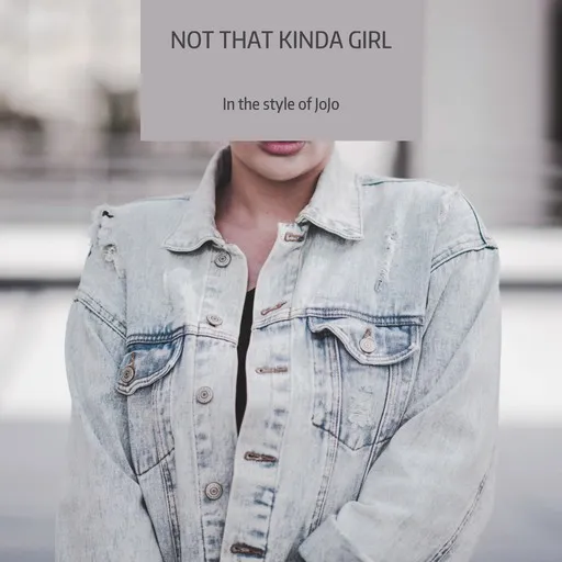 Karaoke Not That Kinda Girl by JoJo — sing along with lyrics on Singa