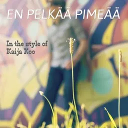 Cover art for En pelkää pimeää - Kaija Koo karaoke version