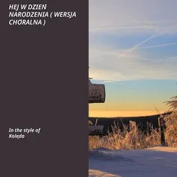 Titelbild für Hej w dzień narodzenia ( wersja chóralna ) - Kolęda Karaoke-Version
