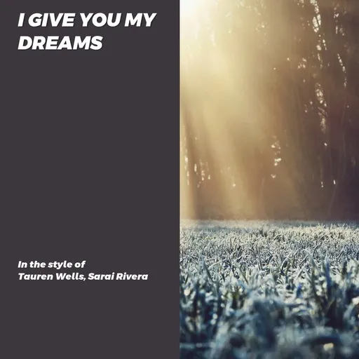 Karaoke I Give You My Dreams by Sarai Rivera, Tauren Wells — sing along with lyrics on Singa