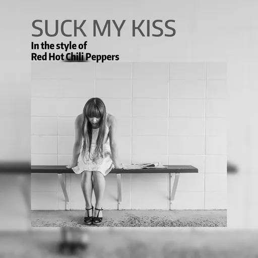 Karaoke Suck My Kiss by Red Hot Chili Peppers — sing along with lyrics on Singa