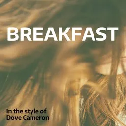 Cover art for Breakfast - Dove Cameron karaoke version
