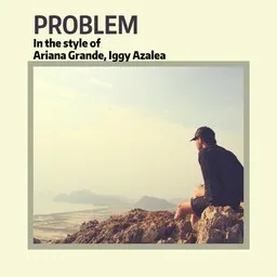 Cover art for Problem - Ariana Grande,Iggy Azalea karaoke version