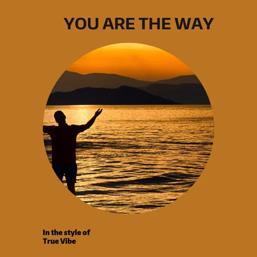 Karaoke You Are The Way by True Vibe — sing along with lyrics on Singa