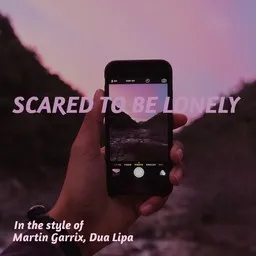 Karaokekappaleen Scared To Be Lonely - Dua Lipa,Martin Garrix kansikuva