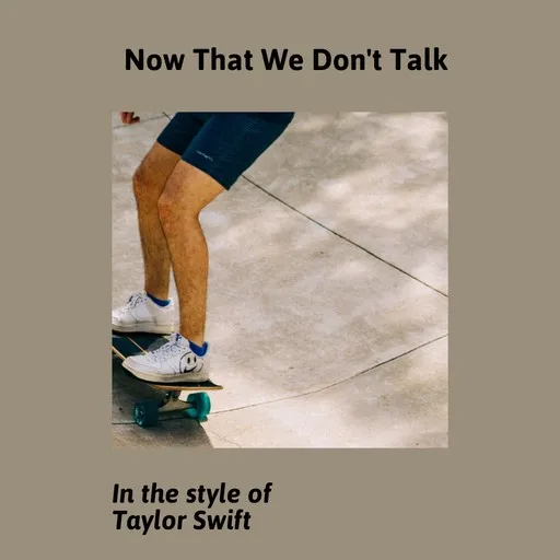 Now That We Don't Talk - Karaoke
