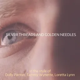 Karaokekappaleen Silver Threads And Golden Needles - Dolly Parton,Loretta Lynn,Tammy Wynette kansikuva