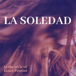 Titelbild für La Soledad - Laura Pausini Karaoke-Version