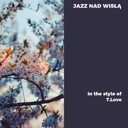 Cover art for Jazz nad Wisłą - T.Love karaoke version