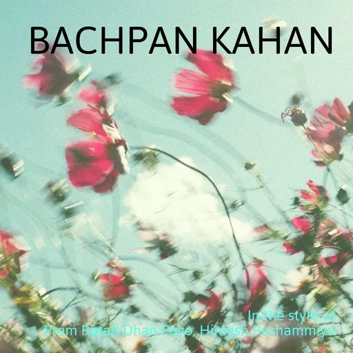 Karaoke Bachpan Kahan by Himesh Reshammiya, Prem Ratan Dhan Payo — sing along with lyrics on Singa
