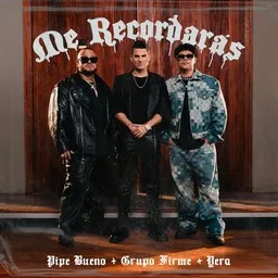 Omslagsbild för Me Recordaras - Grupo Firme,Pipe Bueno,Yera karaokeversion