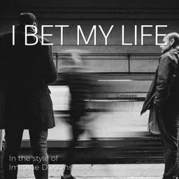 Cover art for I Bet My Life - Imagine Dragons karaoke version