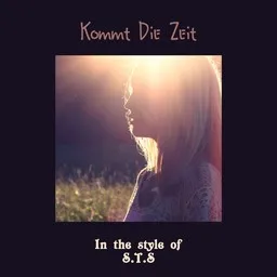 Cover art for Kommt Die Zeit - S.T.S karaoke version