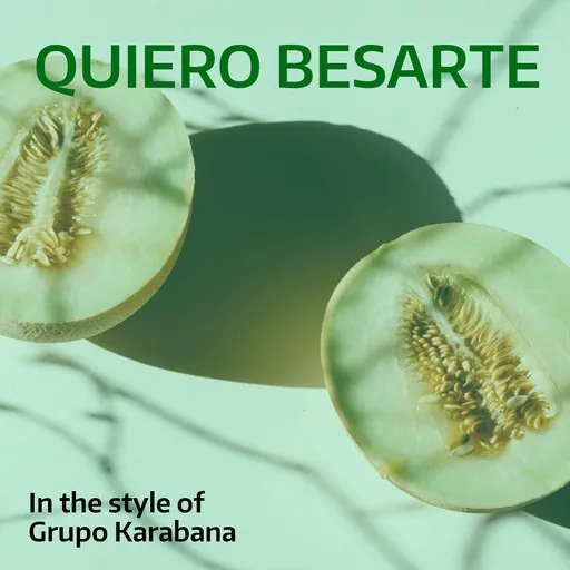 Karaoke Quiero Besarte von Grupo Karabana — mit Songtext mitsingen auf Singa