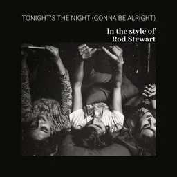 Titelbild für Tonight's the Night (Gonna Be Alright) - Rod Stewart Karaoke-Version