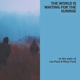 Omslagsbild för The World Is Waiting For The Sunrise - Les Paul & Mary Ford karaokeversion