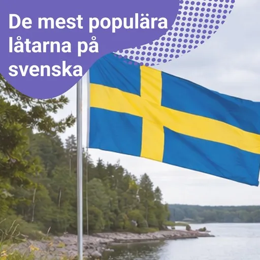 Soittolistan De mest populära låtarna på svenska kansikuva