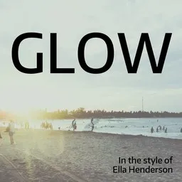 Cover art for Glow - Ella Henderson karaoke version