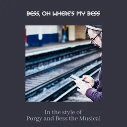 Cover art for Bess, Oh Where's My Bess - Porgy and Bess the Musical karaoke version