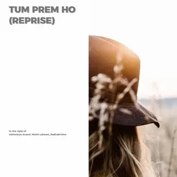 Titelbild für Tum Prem Ho (Reprise) - Aishwarya Anand,Mohit Lalwani,RadhaKrishn Karaoke-Version