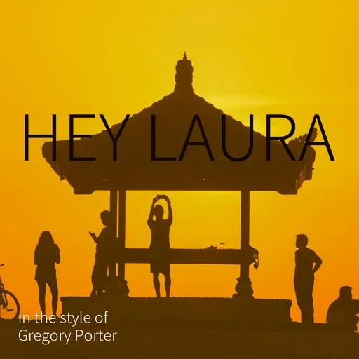 Karaoke Hey Laura von Gregory Porter — mit Songtext mitsingen auf Singa