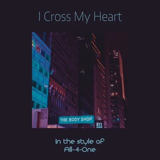 I Cross My Heart - Karaoke