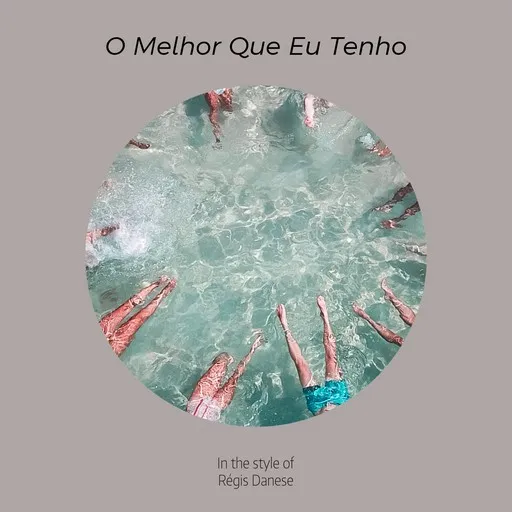 Karaoke O Melhor Que Eu Tenho von Régis Danese — mit Songtext mitsingen auf Singa