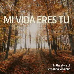 Titelbild für Mi Vida Eres Tu - Fernando Villalona Karaoke-Version