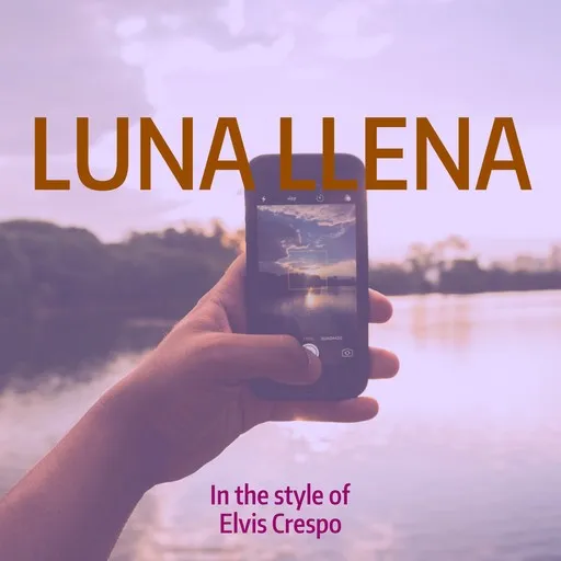 Karaoke Luna Llena by Elvis Crespo — sing along with lyrics on Singa