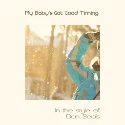 Cover art for My Baby's Got Good Timing - Dan Seals karaoke version