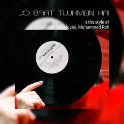 Titelbild für Jo Baat Tujhmein Hai - Mohammed Rafi,Taj Mahal (The Movie) Karaoke-Version