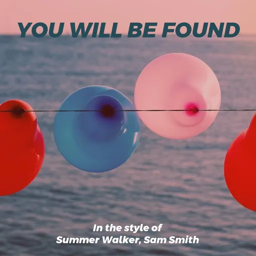 Karaoke You Will Be Found by Sam Smith, Summer Walker — sing along with lyrics on Singa
