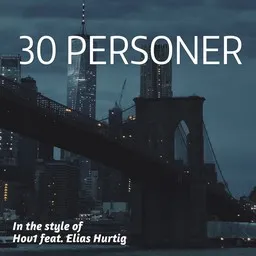 Cover art for 30 personer - Elias Hurtig,Hov1 karaoke version