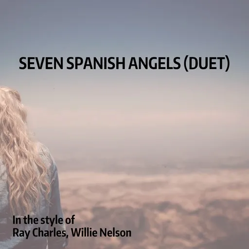 Karaoke Seven Spanish Angels (Duet) by Ray Charles, Willie Nelson — sing along with lyrics on Singa