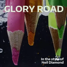 Cover art for Glory Road - Neil Diamond karaoke version