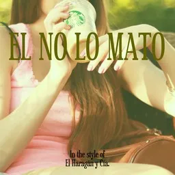 Karaokekappaleen El No Lo Mato - El Haragán y Cía. kansikuva