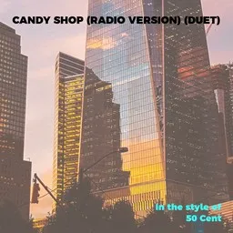 Omslagsbild för Candy Shop (Radio Version) (Duet) - 50 Cent karaokeversion