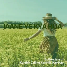 Titelbild für Jaane Ye Kya Hua - Karthik Calling Karthik,Kay Kay Karaoke-Version