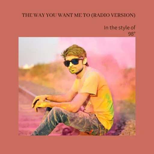 The Way You Want Me To (Radio Version) - Karaoke