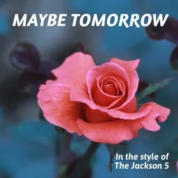 Cover art for Maybe Tomorrow - The Jackson 5 karaoke version