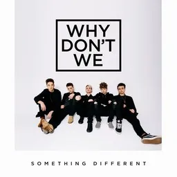 Karaokekappaleen Something Different - Why Don't We kansikuva