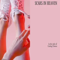 Karaokekappaleen Scars in Heaven - Casting Crowns kansikuva
