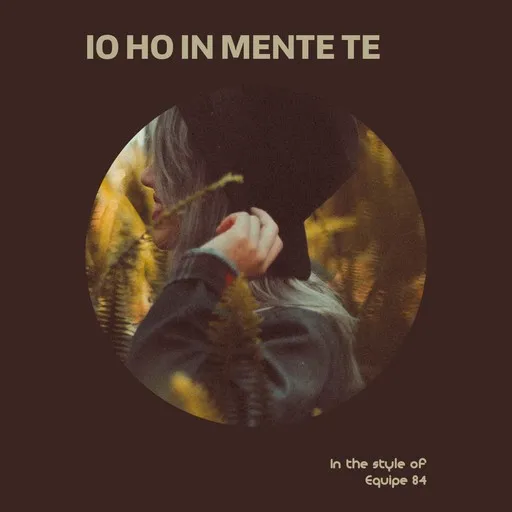 Karaoke Io ho in mente te by Equipe 84 — sing along with lyrics on Singa