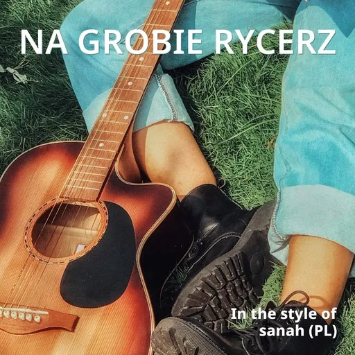 Karaoke Na grobie rycerz by sanah (PL) — sing along with lyrics on Singa