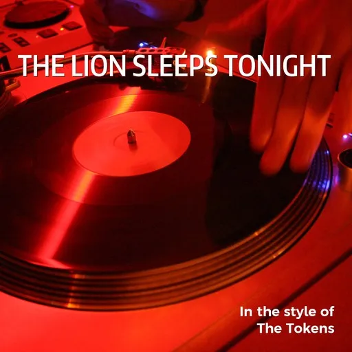 Karaoke The Lion Sleeps Tonight by The Tokens — sing along with lyrics on Singa